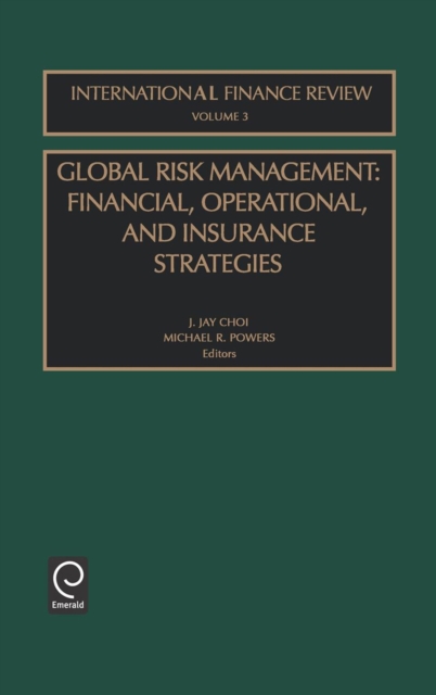 Global Risk Management : Financial, Operational, and Insurance Strategies, Hardback Book