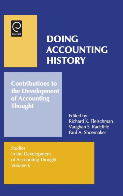 Doing Accounting History : Contributions to the Development of Accounting Thought, Hardback Book