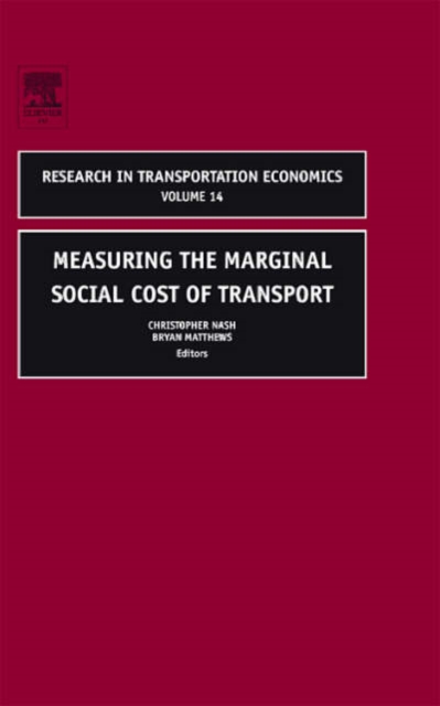Measuring the Marginal Social Cost of Transport : Volume 14, Hardback Book