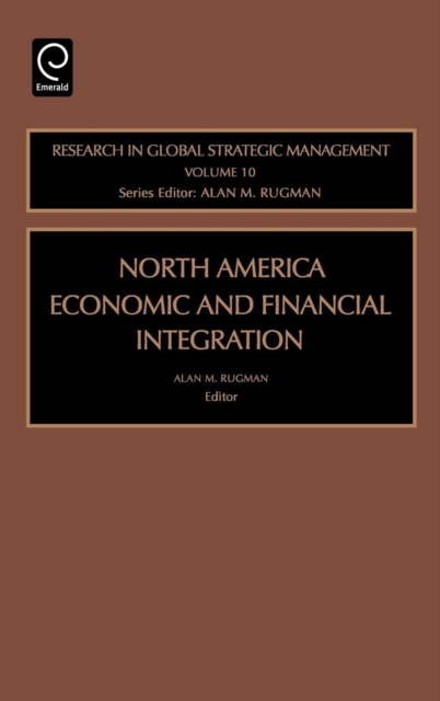 North American Economic and Financial Integration, Hardback Book