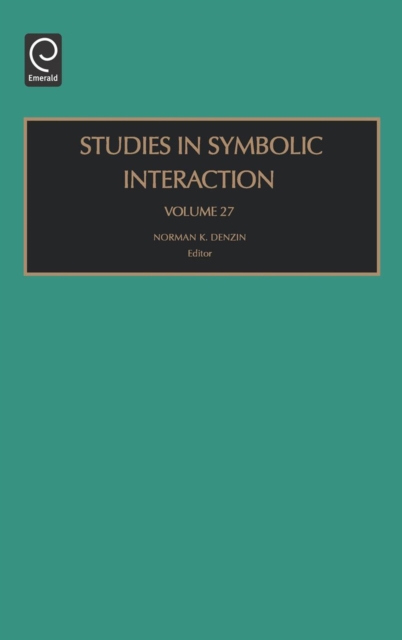 Studies in Symbolic Interaction, Hardback Book