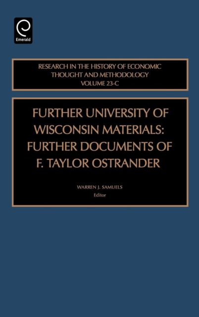 Further University of Wisconsin Materials : Further Documents of F. Taylor Ostrander, Hardback Book