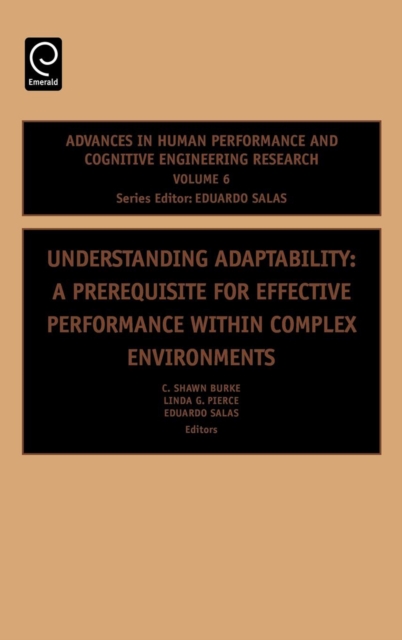 Understanding Adaptability : A Prerequisite for Effective Performance within Complex Environments, Hardback Book