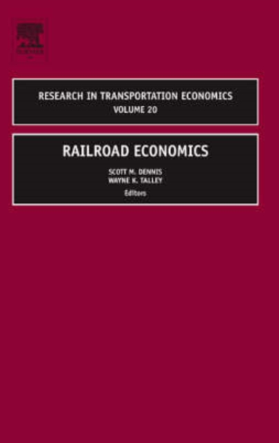 Railroad Economics : Volume 20, Hardback Book