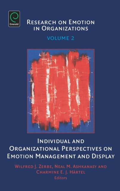 Individual and Organizational Perspectives on Emotion Management and Display, Hardback Book