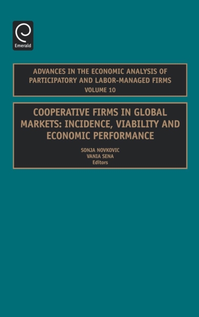 Cooperative Firms in Global Markets : Incidence, Viability and Economic Performance, Hardback Book