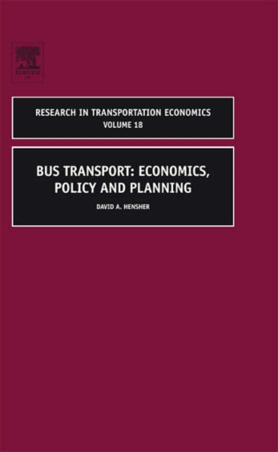 Bus Transport : Economics, Policy and Planning Volume 18, Hardback Book