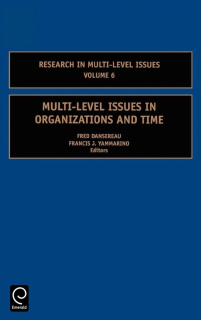 Multi-level Issues in Organizations and Time, Hardback Book
