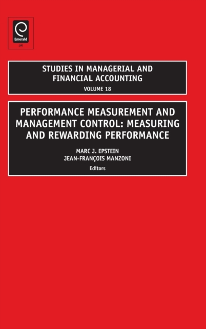 Performance Measurement and Management Control : Measuring and Rewarding Performance, Hardback Book