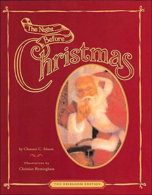 The Night Before Christmas : The Heirloom Edition, Hardback Book