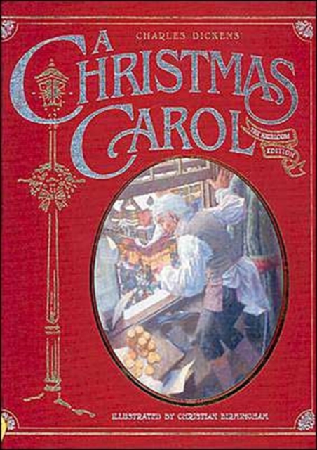Charles Dickens's A Christmas Carol : The Heirloom Edition, Hardback Book