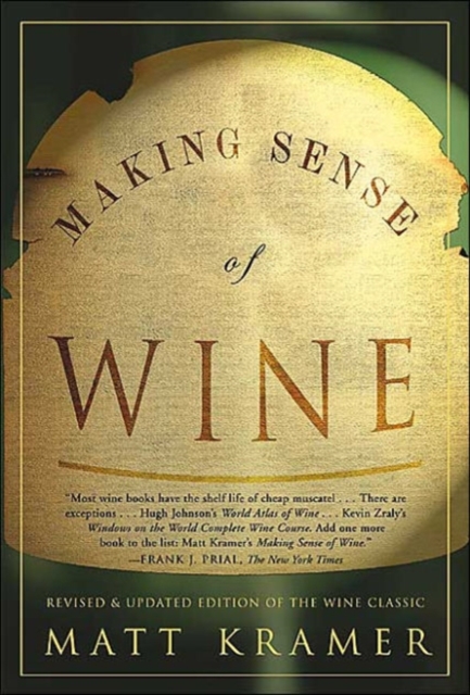 Making Sense of Wine : Revised and Updated Edition of the Wine Classic, Paperback / softback Book