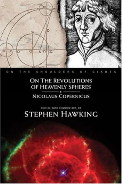 On the Shoulders of Giants : On the Revolution of Heavenly Spheres, Paperback Book