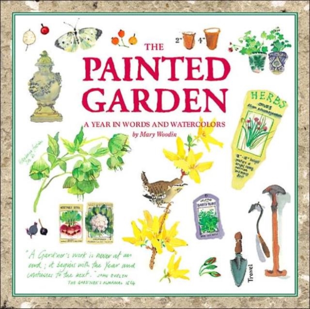 The Painted Garden : A Year in Words and Watercolours, Hardback Book