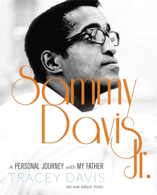 Sammy Davis Jr. : A Personal Journey with My Father, Hardback Book