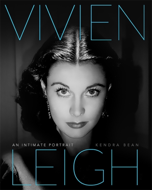 Vivien Leigh : An Intimate Portrait, Hardback Book