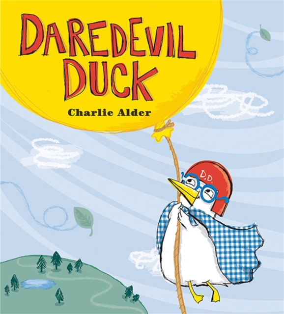 Daredevil Duck, Hardback Book