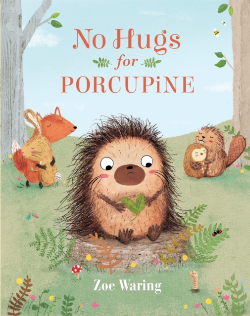 No Hugs for Porcupine, Hardback Book