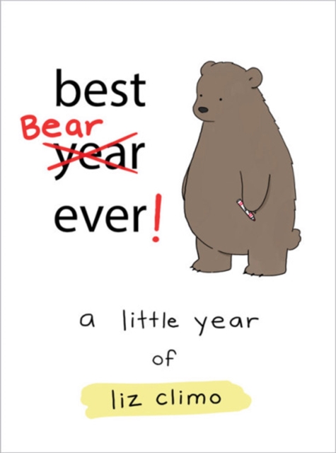 Best Bear Ever! : A Year With the Little World of Liz, Hardback Book