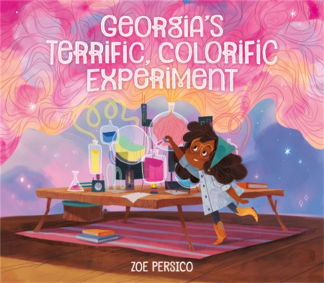 Georgia's Terrific, Colorific Experiment, Hardback Book