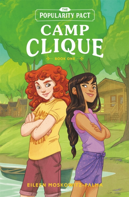 The Popularity Pact: Camp Clique : Book One, Hardback Book