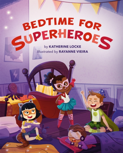 Bedtime for Superheroes, Hardback Book