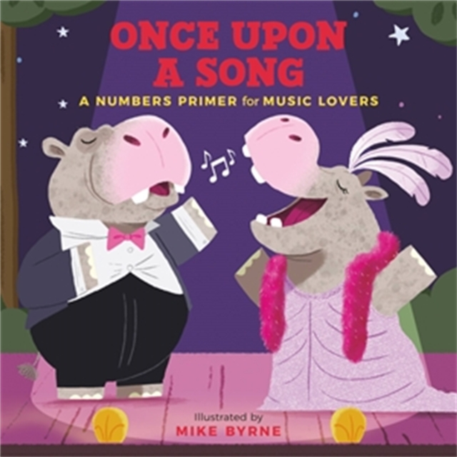 Once Upon a Song : A Numbers Primer for Music Lovers, Hardback Book