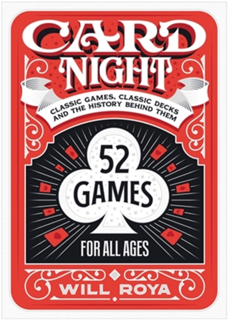 Card Night : Classic Games, Classic Decks, and The History Behind Them, Hardback Book