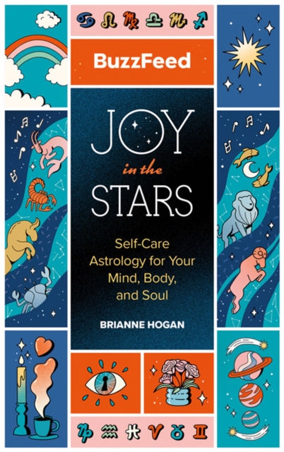 BuzzFeed: Joy in the Stars : Self-Care Astrology for Your Mind, Body, and Soul, Hardback Book
