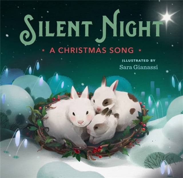 Silent Night : A Christmas Song, Hardback Book