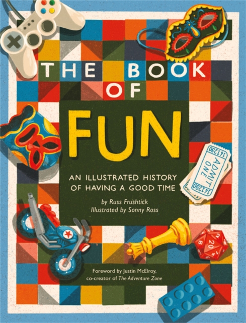 The Book of Fun : An Illustrated History of Having a Good Time, Hardback Book