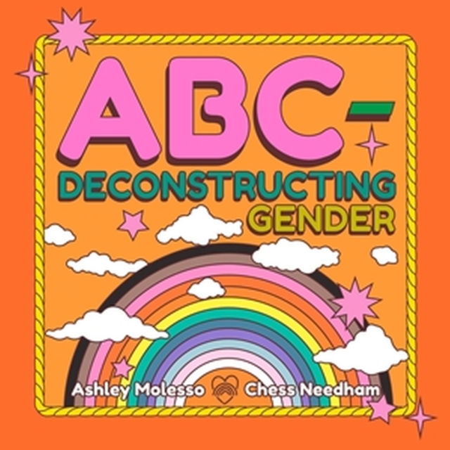 ABC-Deconstructing Gender, Hardback Book
