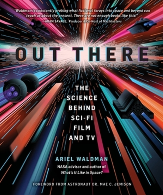 Out There : The Science Behind Sci-Fi Film and TV, Hardback Book