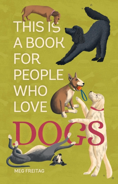 This Is a Book for People Who Love Dogs, Hardback Book
