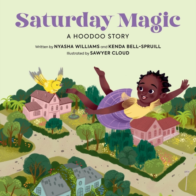 Saturday Magic : A Hoodoo Story, Hardback Book