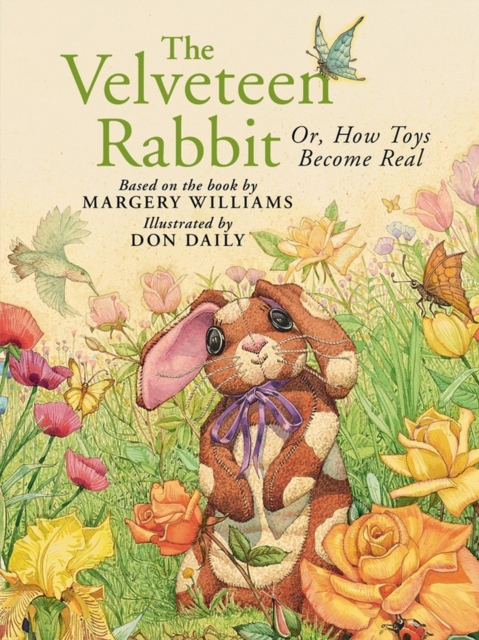 The Velveteen Rabbit : Or, How Toys Become Real, Board book Book