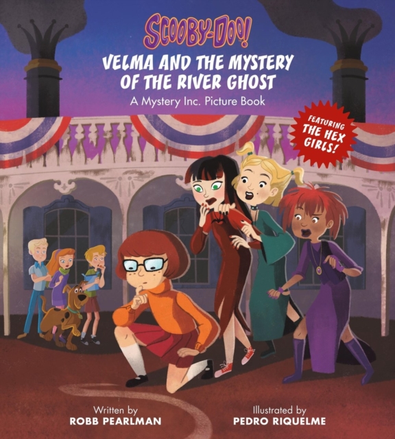 Scooby-Doo: Velma and the Mystery of the River Ghost : A Mystery Inc. Picture Book, Hardback Book