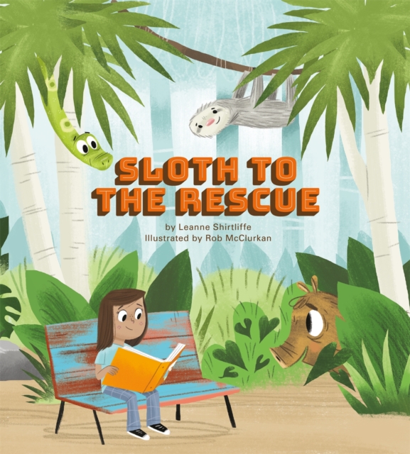 Sloth to the Rescue, Hardback Book