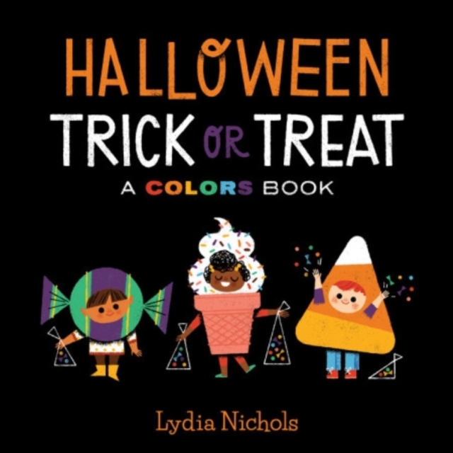 Halloween Trick-or-Treat : A Colors Book, Hardback Book