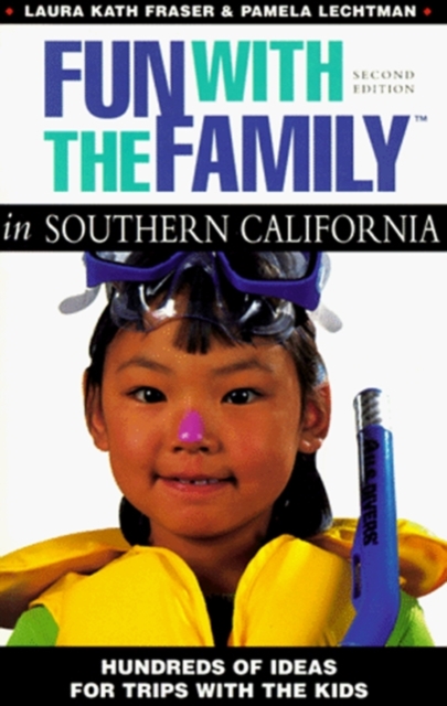 Fun with the Family in Southern California, Paperback / softback Book