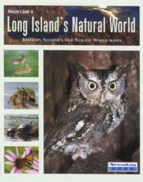 Newsday's Guide to Long Island's Natural World, Paperback / softback Book