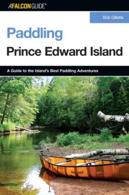 Paddling Prince Edward Island, Paperback / softback Book