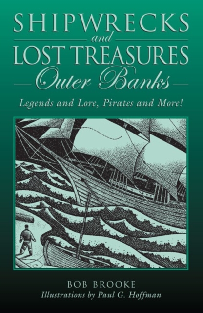 Shipwrecks and Lost Treasures: Outer Banks : Legends And Lore, Pirates And More!, Paperback / softback Book