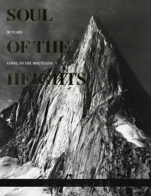 Soul of the Heights : 50 Years Going To The Mountains, Hardback Book