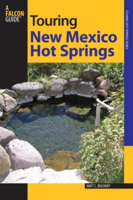 Touring New Mexico Hot Springs, Paperback / softback Book