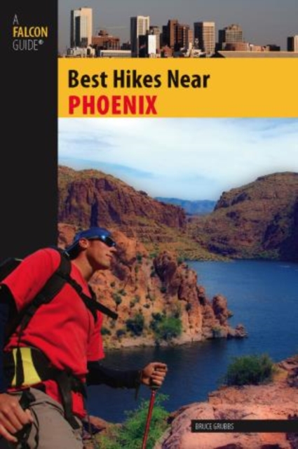Best Hikes Near Phoenix, Paperback / softback Book