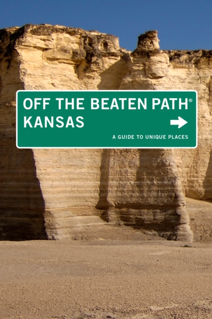 Kansas Off the Beaten Path (R) : A Guide To Unique Places, Paperback / softback Book