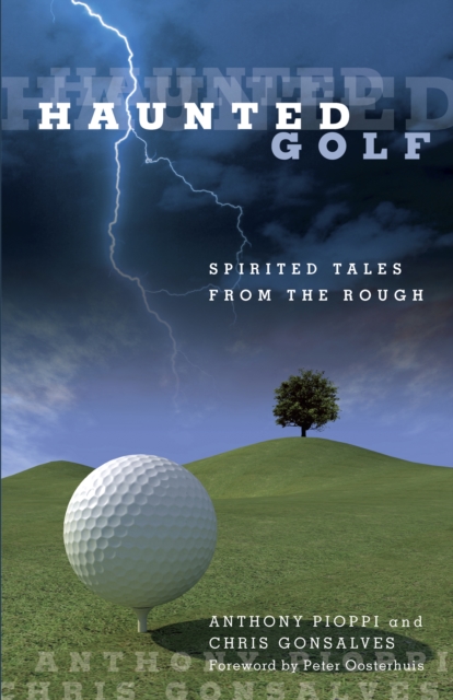 Haunted Golf : Spirited Tales From The Rough, Paperback / softback Book