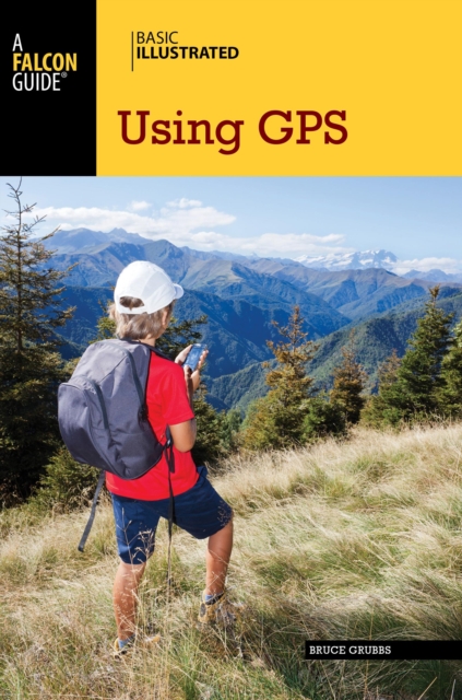 Basic Illustrated Using GPS, Paperback / softback Book