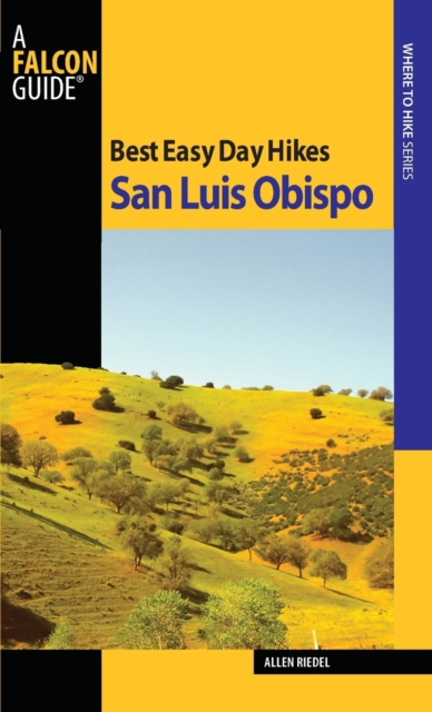 Best Easy Day Hikes San Luis Obispo, Paperback / softback Book